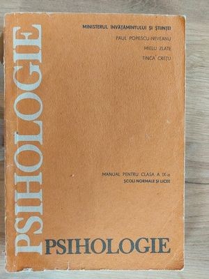 Psihologie. Manual pentru clasa a 9-a - Paul Popescu Neveanu, Mielu Zlate