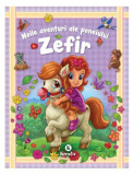 Noile aventuri ale poneiului Zefir - Paperback brosat - *** - Kreativ