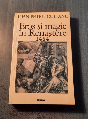 Eros si magie in Renastere 1484 Ioan Petru Culianu foto