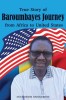 True Story of Baroumbayes Journey from Africa to United States