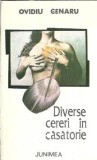 Diverse cereri in casatorie Ovidiu Genaru editura Junimea 1994 carte romana literatura clasica coperta cartonata stare buna