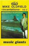 Mike Oldfield - &laquo;Incantations&raquo; Vol. 2, Caseta audio