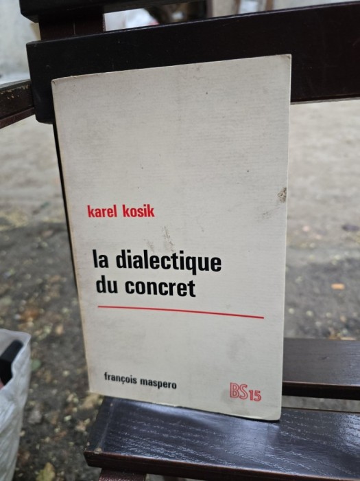 La dialectique du concret - Karel Kosik