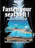Fasten your seatbelt! 189 places of my traveling soul / 189 de locuri ale sufletului meu călător Dragoș Șerban - Dedanis Travel