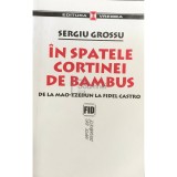 Sergiu Grossu - In spatele cortinei de bambus (Editia: 2005)