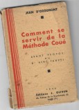 Comment se servir de la methode coue, Jean D Orgemont