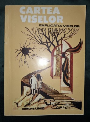 Cartea viselor - Explicația viselor foto