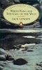 Jack London - White fang and the call of the wild, Penguin