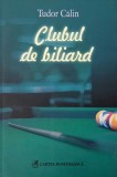 Clubul de biliard - Tudor Calin - Carte