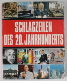 SCHLAGZEILEN DES 20.JAHRHUNDERTS ( TITLURI ALE SECOLULUI 20 ) , TEXT IN LIMBA GERMANA , ANII &#039;90
