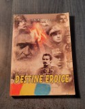Destine eroice Calin T. Matei