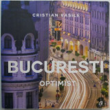 Bucuresti optimist &ndash; Cristian Vasile