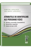 Atributele De Identificare Ale Persoanei Fizice - Dumitru Lupulescu