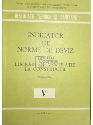 Indicator de norme de deviz pentru lucrari de ventilatie la constructii (Editia: 1981) foto