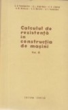 Calculul de rezistenta in constructia de masini, Volumul al III-lea (Ponomariov...)