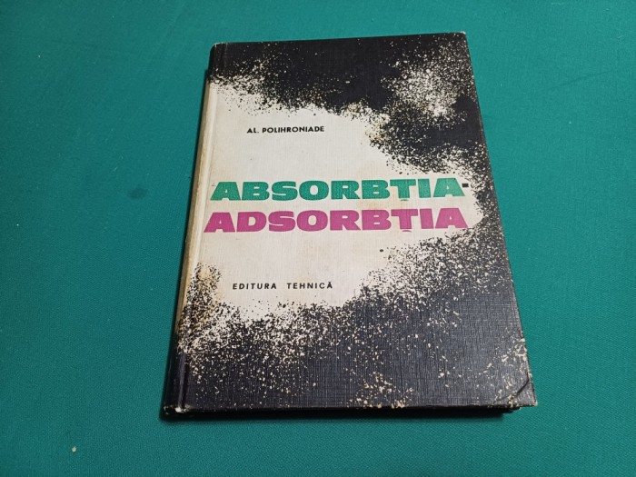 ABSORȚIA ADSORȚIA * AL. PLOIHRONIADE /1967 * 5