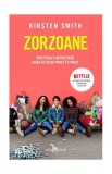 Zorzoane (Tie-in) - Paperback brosat - Kirsten Smith - Leda