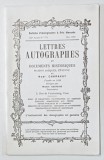 LETTRES AUTOGRAPHES ET DOCUMENTS HISTORIQUES , MAISON JACQUES , ETIENNE et NOEL CHARAVAY , CATALOG DE LICITATIE , 1982
