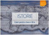 Maria Ochescu - Istorie - caiet pentru clasa - a VI-a - 129109