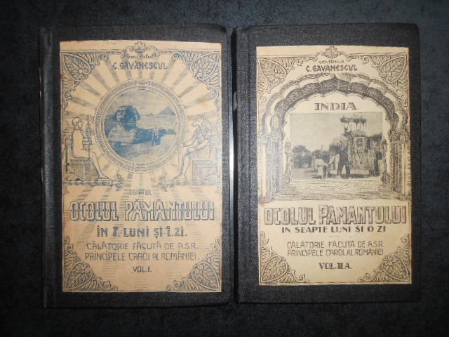 Gen. C. Gavanescul - Ocolul pamantului in sapte luni si o zi. Egiptul si India