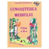 Cunoasterea mediului Clasa a 2-a - Georgeta Manole-Stefanescu