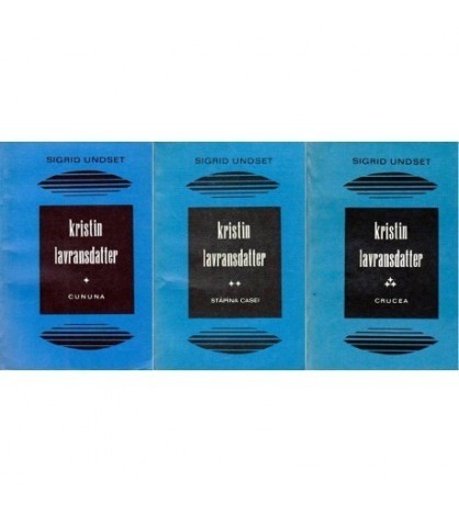 Sigrid Undset - Kristin Lavransdatter vol.I-II-III vol.I - Cununa.