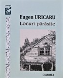 Locuri Parasite - Eugen Uricaru - Poezie, 2021, 110 Pagini, Coperta Brosata - Anticariat
