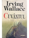 Irving Wallace - Cuvantul (Editia: 2008)