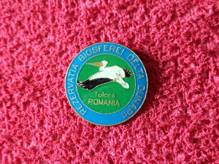 Insigna - Rezervatia Biosferei &quot;DELTA&quot; DUNARII Tulcea - Romania