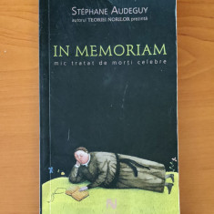 Stephane Audeguy - In memoriam. Mic tratat de morți celebre