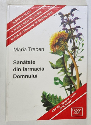 SANATATE DIN FARMACIA DOMNULUI de MARIA TREBEN , 1998 foto