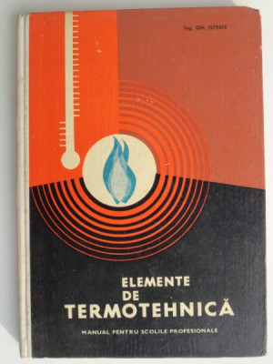 Elemente de termotehnica - Gh. Istrate foto