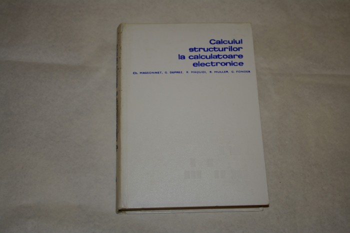 Calculul structurilor la calculatoare electronice - Ch. Massonnet sa - 1974