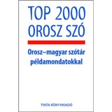 Top 2000 orosz sz&oacute; - Orosz-magyar sz&oacute;t&aacute;r p&eacute;ldamondatokkal