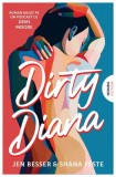 Dirty Diana - Paperback brosat - Nemira