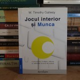 W. TIMOTHY GALLWEY - JOCUL INTERIOR SI MUNCA , 2011 *