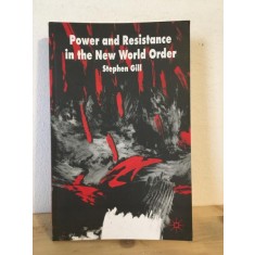 Stephen Gill - Power and Resistance in the New World Order