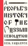 A People&#039;s History of the Russian Revolution | Neil Faulkner, 2019, Pluto Press