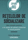 Spune NU retelelor de socializare - Chloe Ramsden - Linghea