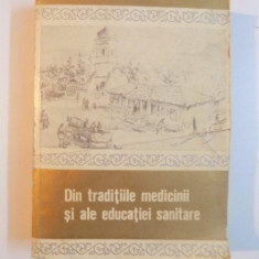 DIN TRADITIILE MEDICINII SI ALE EDUCATIEI SANITARE , STUDII SI NOTE de G. BRATESCU , 1978 * PREZINTA PETE PE BLOCUL DE FILE