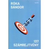 137 sz&aacute;mrejtv&eacute;ny - R&oacute;ka S&aacute;ndor