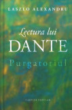 Lectura lui Dante. Purgatoriul - Hardcover - Laszlo Alexandru - Cartier