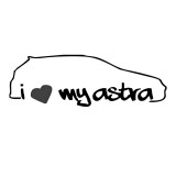 Sticker Auto , zI Love Opel Astra, , Autocolant ORACAL Premium pentru Fanii Opel