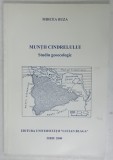 MUNTII CINDRELULUI , STUDIU GEOECOLOGIC de MIRCEA BUZA , 2000 , DEDICATIE *