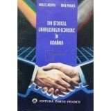 Vasile C. Nechita - Din istoricul liberalismului economic in Romania (Editia: 1993)