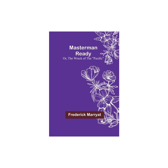 Masterman Ready; Or, The Wreck of the Pacific