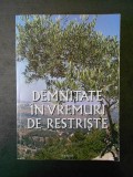 ADINA BABES, LYA BENJAMIN - DEMNITATE IN VREMURI DE RESTRISTE (2008)