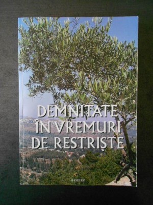 ADINA BABES, LYA BENJAMIN - DEMNITATE IN VREMURI DE RESTRISTE (2008) foto
