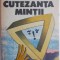 Cutezanta mintii &ndash; Valentin Radulescu