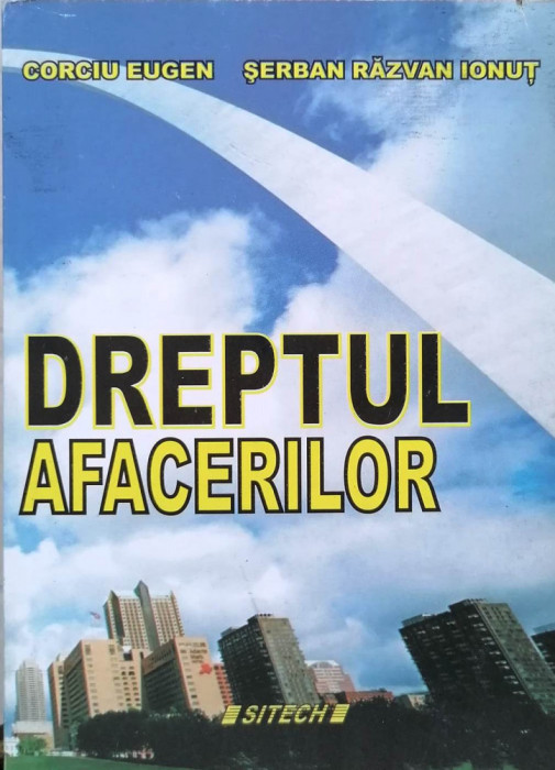 DREPTUL AFACERILOR - CORCIU EUGEN, ȘERBAN RĂZVAN IONUȚ